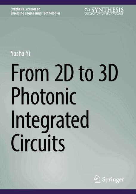 Front cover_From 2D to 3D Photonic Integrated Circuits