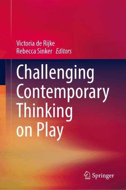 Front cover_Challenging Contemporary Thinking on Play