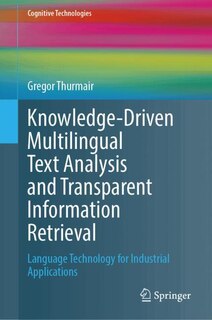 Couverture_Knowledge-Driven Multilingual Text Analysis and Transparent Information Retrieval