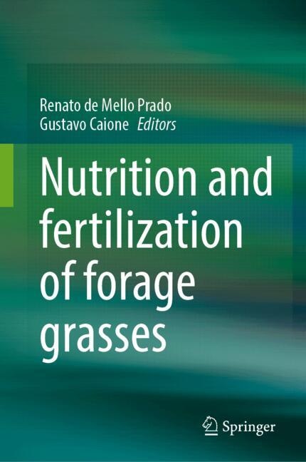 Front cover_Nutrition and fertilization of forage grasses