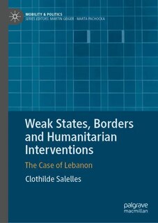 Couverture_Weak States, Borders and Humanitarian Interventions