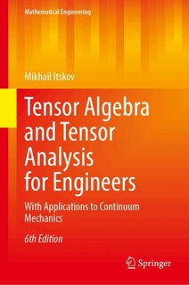 Front cover_Tensor Algebra and Tensor Analysis for Engineers