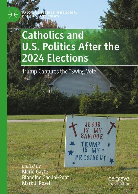 Couverture_Catholics and U.S. Politics After the 2024 Elections