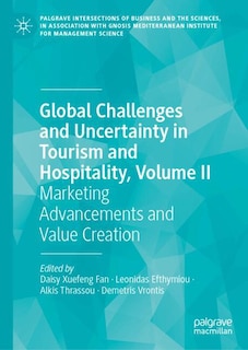 Front cover_Global Challenges and Uncertainty in Tourism and Hospitality, Volume II