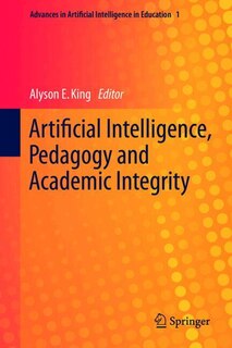 Front cover_Artificial Intelligence, Pedagogy and Academic Integrity