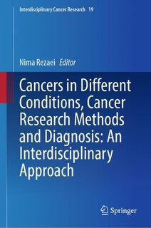 Front cover_Cancers in Different Conditions, Cancer Research Methods and Diagnosis