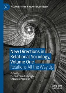 Couverture_New Directions in Relational Sociology, Volume One
