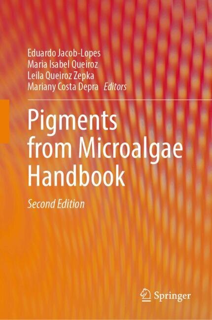 Front cover_Pigments from Microalgae Handbook