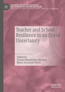 Front cover_Teacher and School Resilience in an Era of Uncertainty