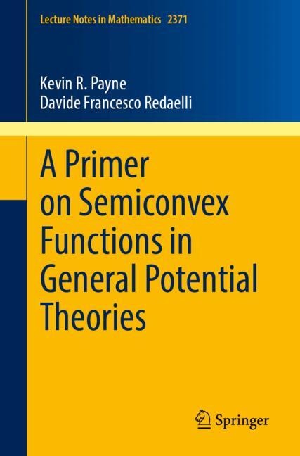 Front cover_A Primer on Semiconvex Functions in General Potential Theories