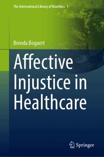 Front cover_Affective Injustice in Healthcare