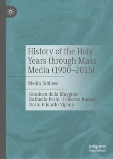 Couverture_History of the Holy Years through Mass Media (1900-2015)