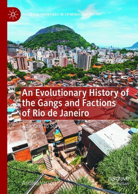 Front cover_An Evolutionary History of the Gangs and Factions of Rio de Janeiro