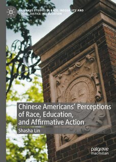 Front cover_Chinese Americans' Perceptions of Race, Education, and Affirmative Action