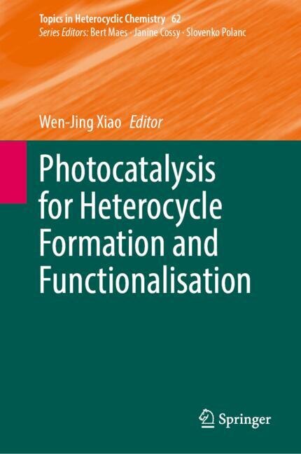 Front cover_Photocatalysis for Heterocycle Formation and Functionalisation