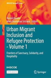 Couverture_Urban Migrant Inclusion and Refugee Protection - Volume 1