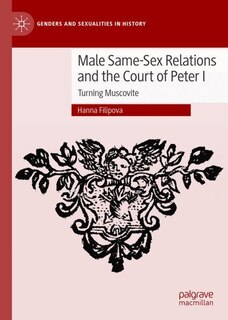Couverture_Male Same-Sex Relations and the Court of Peter I