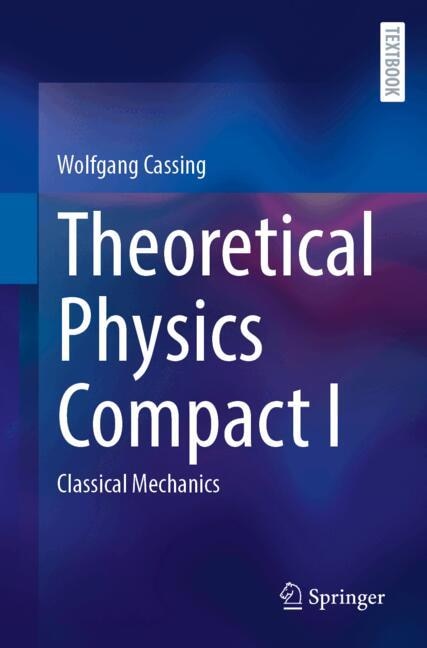 Front cover_Theoretical Physics Compact I