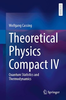 Front cover_Theoretical Physics Compact IV