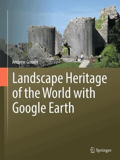 Front cover_Landscape Heritage of the World with Google Earth