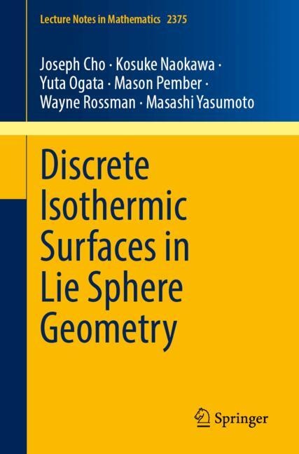 Front cover_Discrete Isothermic Surfaces in Lie Sphere Geometry