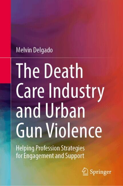 Front cover_The Death Care Industry and Urban Gun Violence