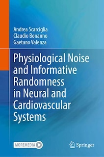 Couverture_Physiological Noise and Informative Randomness in Neural and Cardiovascular Systems