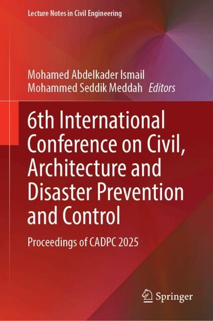 Couverture_6th International Conference on Civil, Architecture and Disaster Prevention and Control