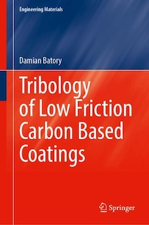Couverture_Tribology of Low Friction Carbon Based Coatings