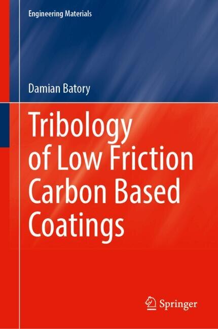 Couverture_Tribology of Low Friction Carbon Based Coatings
