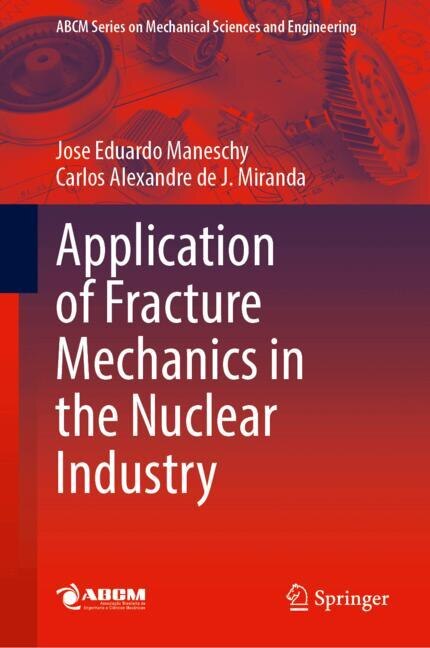 Front cover_Application of Fracture Mechanics in the Nuclear Industry