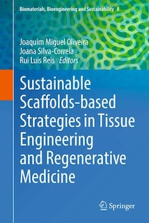 Front cover_Sustainable Scaffolds-based Strategies in Tissue Engineering and Regenerative Medicine