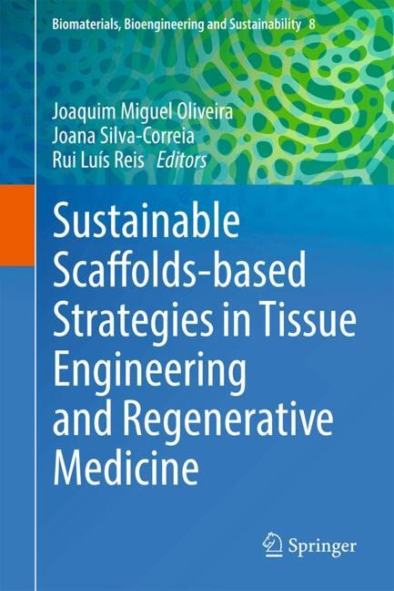 Front cover_Sustainable Scaffolds-based Strategies in Tissue Engineering and Regenerative Medicine