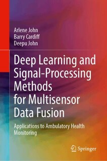 Couverture_Deep Learning and Signal-Processing Methods for Multisensor Data Fusion