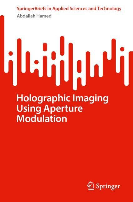 Couverture_Holographic Imaging Using Aperture Modulation