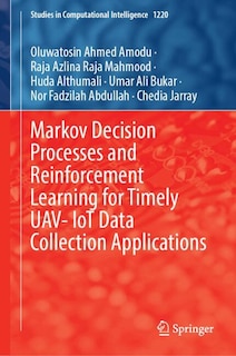 Couverture_Markov Decision Processes and Reinforcement Learning for Timely UAV- IoT Data Collection Applications