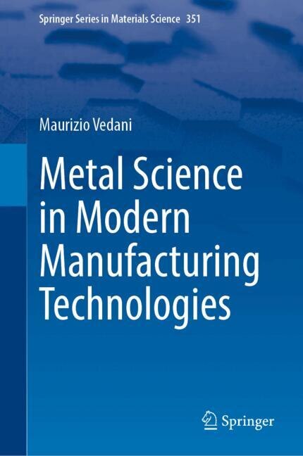 Couverture_Metal Science in Modern Manufacturing Technologies