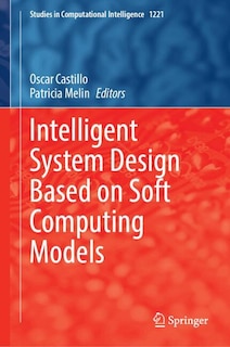 Couverture_Intelligent System Design Based on Soft Computing Models