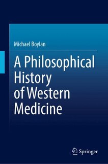 Front cover_A Philosophical History of Western Medicine