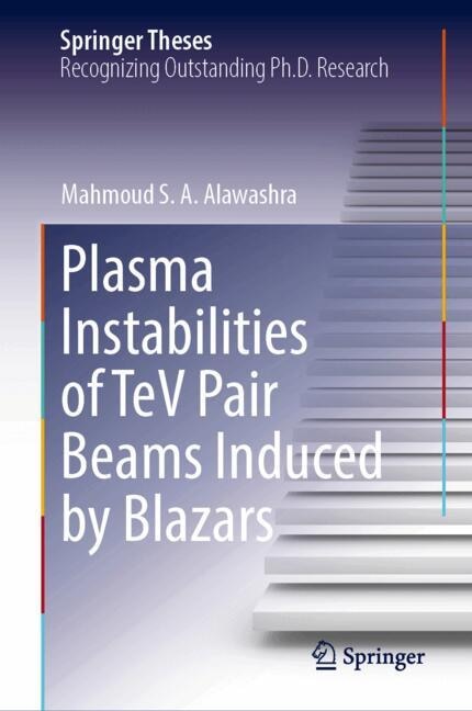 Couverture_Plasma Instabilities of TeV Pair Beams Induced by Blazars