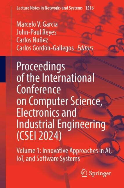 Front cover_Proceedings of the International Conference on Computer Science, Electronics and Industrial Engineering (CSEI 2024)