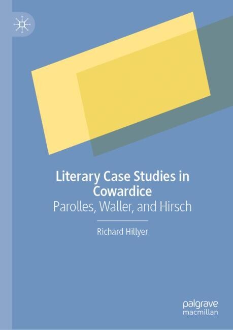 Front cover_Literary Case Studies in Cowardice