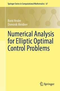 Couverture_Numerical Analysis for Elliptic Optimal Control Problems