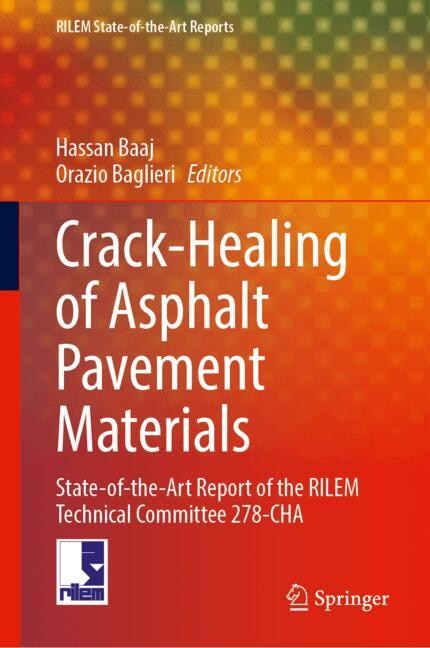 Front cover_Crack-Healing of Asphalt Pavement Materials