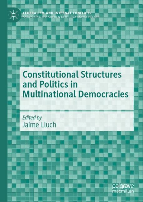 Couverture_Constitutional Structures and Politics in Multinational Democracies