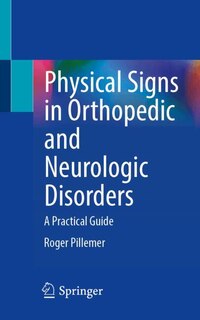 Front cover_Physical Signs in Orthopedic and Neurologic Disorders