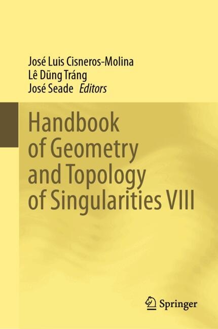 Front cover_Handbook of Geometry and Topology of Singularities VIII
