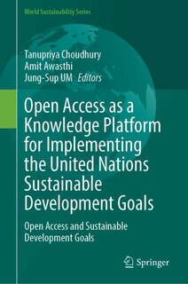 Front cover_Open Access as a Knowledge Platform for Implementing the United Nations Sustainable Development Goals