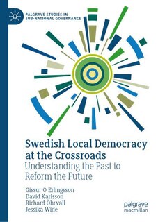 Front cover_Swedish Local Democracy at the Crossroads