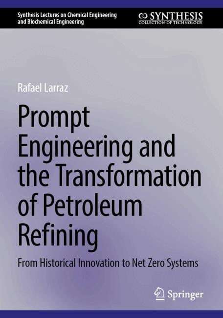 Front cover_Prompt Engineering and the Transformation of Petroleum Refining
